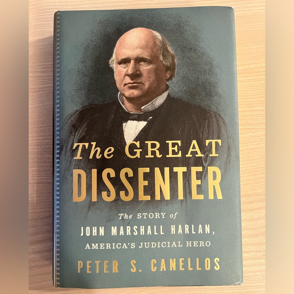 The Great Dissenter by Peter S. Canellos
